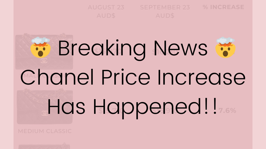 Breaking News: International Chanel Price Increase